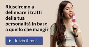 Riusciremo a delineare i tratti della tua personalità in base a quello che mangi? Riusciremo a delineare i tratti della tua personalità in base a quello che mangi?