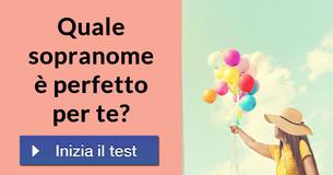 Quale sopranome è perfetto per te? Quale sopranome è perfetto per te?