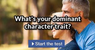 What's your dominant character trait? What's your dominant character trait?