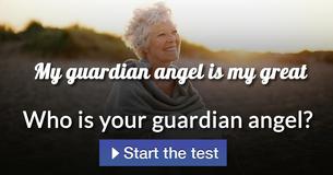 Who is your guardian angel? Who is your guardian angel?