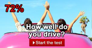 How well do you drive? How well do you drive?