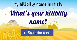 What's your hillbilly name? What's your hillbilly name?