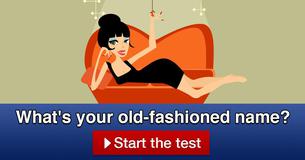 What's your old-fashioned name? What's your old-fashioned name?