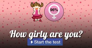 How girly are you? How girly are you?
