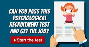 Can you pass this psychological recruitment test and get the job? Can you pass this psychological recruitment test and get the job?