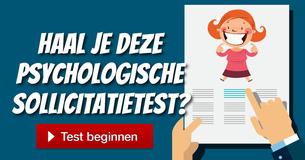 Haal je deze psychologische sollicitatietest? Haal je deze psychologische sollicitatietest?