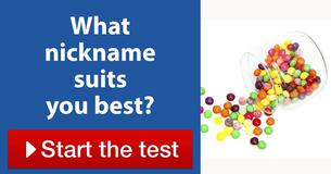 What nickname suits you best? What nickname suits you best?