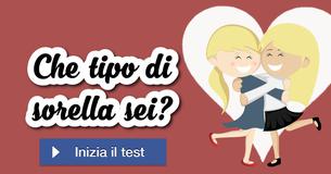 Che tipo di sorella sei? Che tipo di sorella sei?