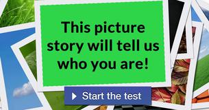 This picture story will tell us who you are! This picture story will tell us who you are!