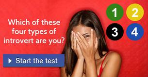 Which of these four types of introvert are you? Which of these four types of introvert are you?