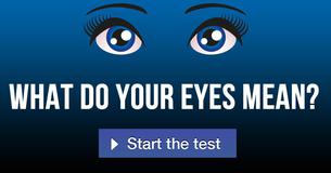 What do your eyes mean? What do your eyes mean?