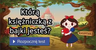 Którą księżniczką z bajki jesteś? Którą księżniczką z bajki jesteś?