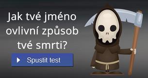 Jak tvé jméno ovlivní způsob tvé smrti? Jak tvé jméno ovlivní způsob tvé smrti?