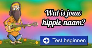 Wat is je hippie-naam? Wat is je hippie-naam?