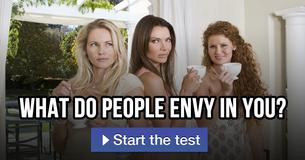 What do people envy in you? What do people envy in you?