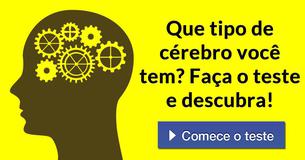 Que tipo de cérebro você tem? Faça o teste e descubra! Que tipo de cérebro você tem? Faça o teste e descubra!