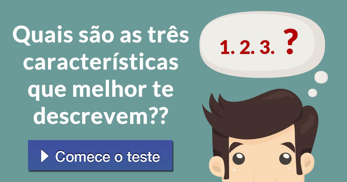 Quais são as três características que melhor te descrevem?‎
