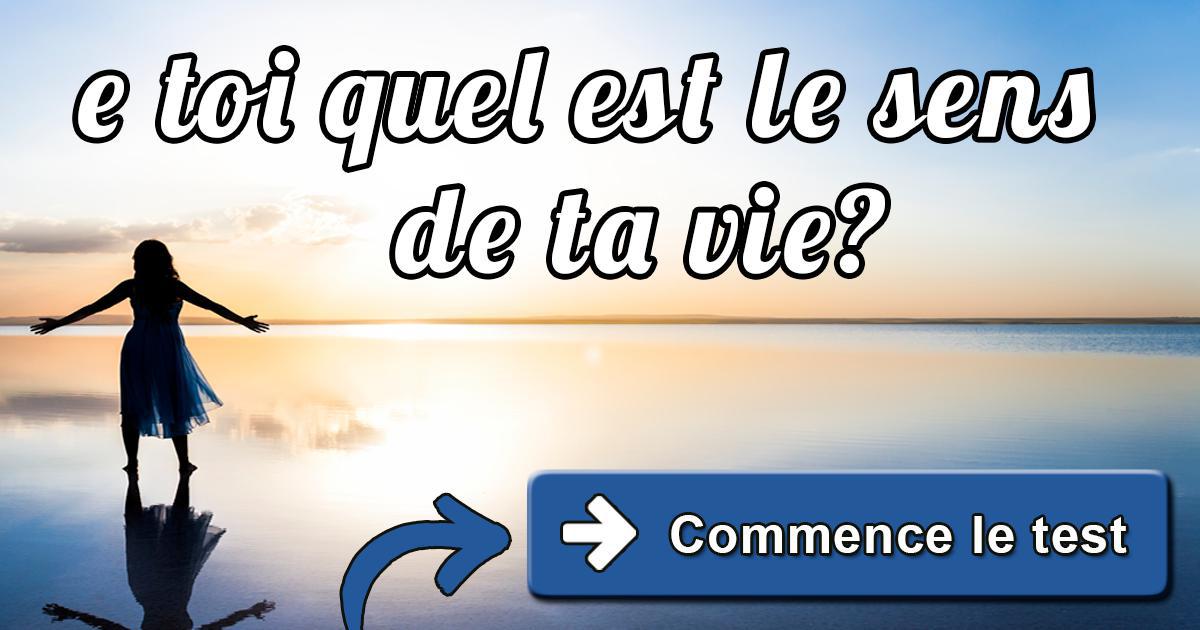 Quel est le sens de ta vie?