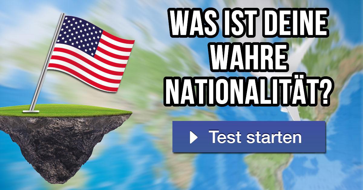 Was ist deine wahre Nationalität?